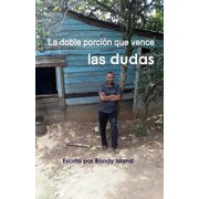 La doble porci n que vence las dudas Paperback