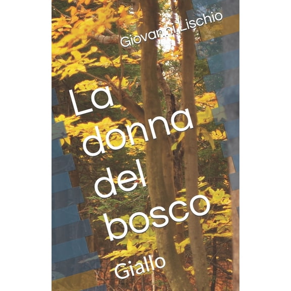 La donna del bosco: Giallo