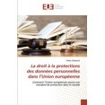 thumbnail image 1 of La droit à la protections des données personnelles dans l'Union européenne (Paperback), 1 of 1
