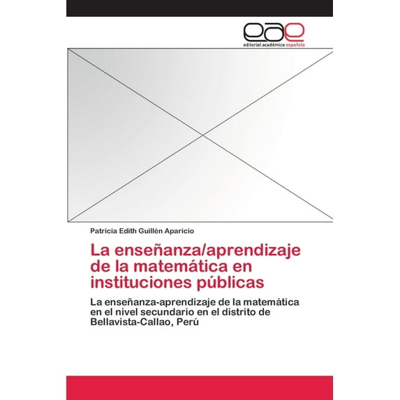 La enseñanza/aprendizaje de la matemática en instituciones públicas (Paperback)