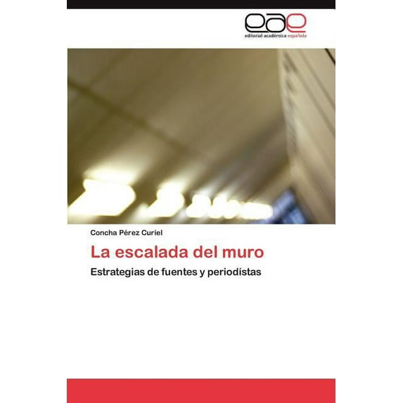La escalada del muro (Paperback)