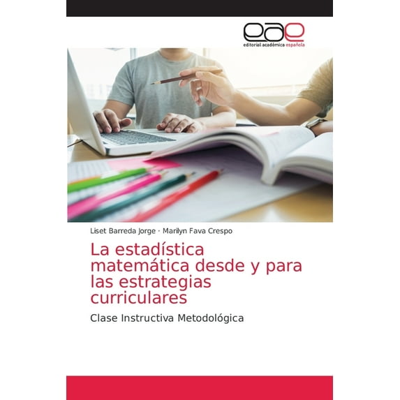 La estadística matemática desde y para las estrategias curriculares (Paperback)