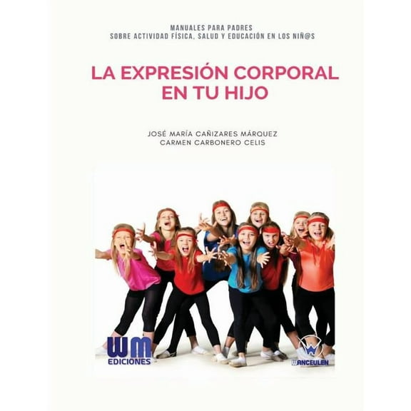 La expresin corporal en tu hijo (Paperback)