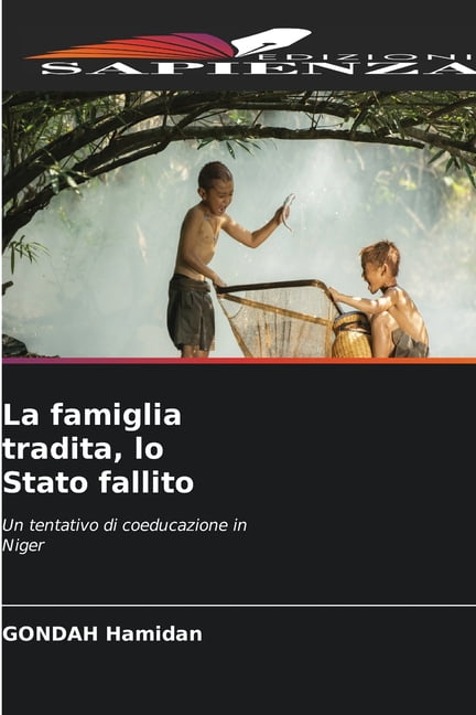 La famiglia tradita, lo Stato fallito, (Paperback)