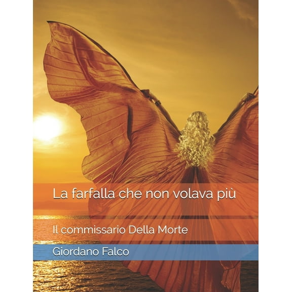 La farfalla che non volava pi : Il commissario Della Morte