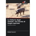 thumbnail image 1 of La fattoria degli animali, una favola di magia speciale, (Paperback), 1 of 1