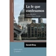 thumbnail image 1 of Pre-Owned La fe que confesamos (Spanish Edition): Explicación de los Treinta y Nueve Artículos Paperback, 1 of 1
