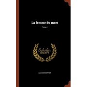 La femme du mort; Tome I Hardcover