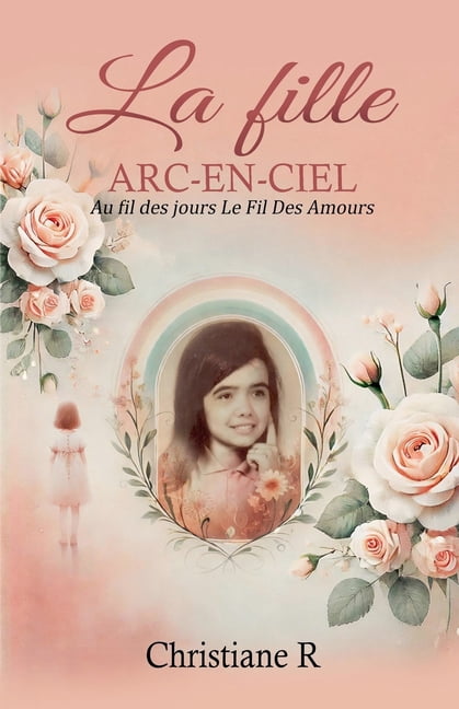 La fille Arc-en-Ciel, (Paperback)