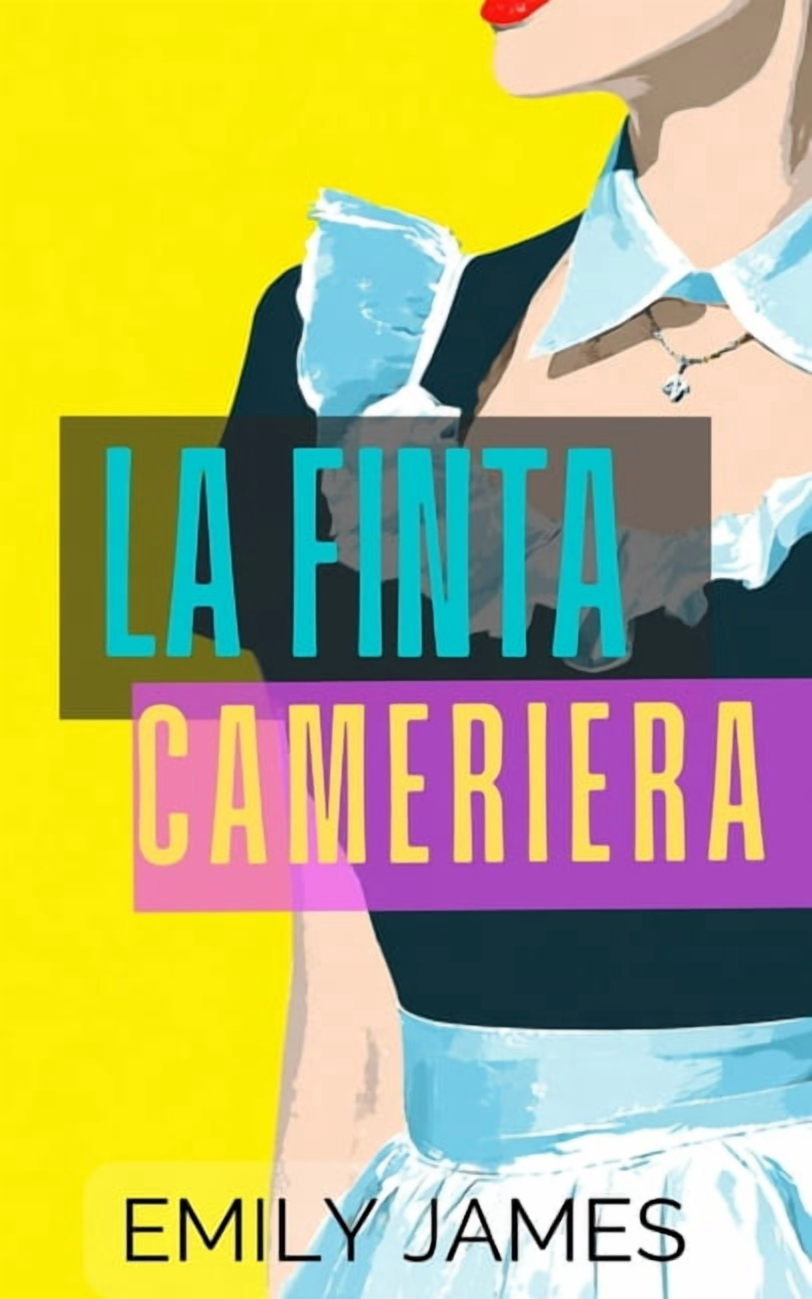 La finta cameriera: Un romance miliardario enemies-to-lovers, (Paperback)