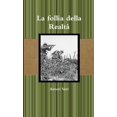 thumbnail image 1 of La follia della Realtà, (Paperback), 1 of 1