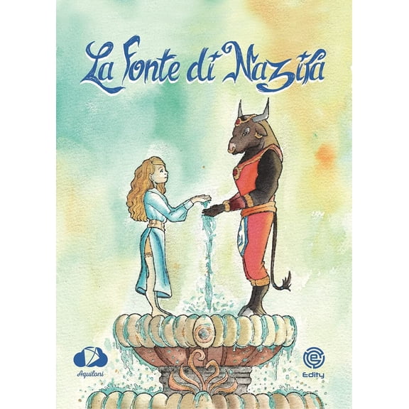 Valentina Sgarbi,Cecilia Cesaroni,Valentina Lelli La fonte di Nazira (Paperback)