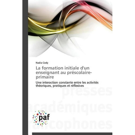 La formation initiale d'un enseignant au pr?scolaire-primaire