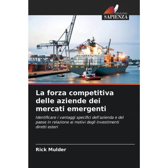 La forza competitiva delle aziende dei mercati emergenti, (Paperback)