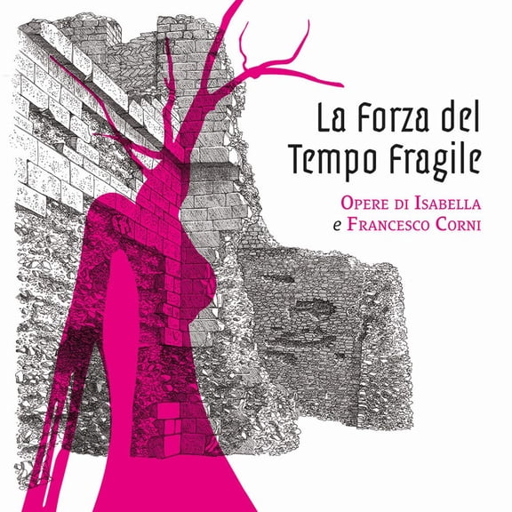 Isabella Corni,Francesco Corni,Giovanna La forza del tempo fragile. Opere di Isabel (Paperback)