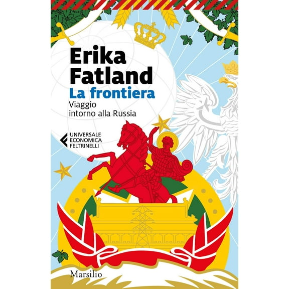 La frontiera. Viaggio intorno a Sara Culeddu,Erika Fatland,Alessandra Scali,Elena (Paperback)