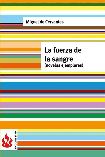La fuerza de la sangre (novelas ejemplares) (Paperback)