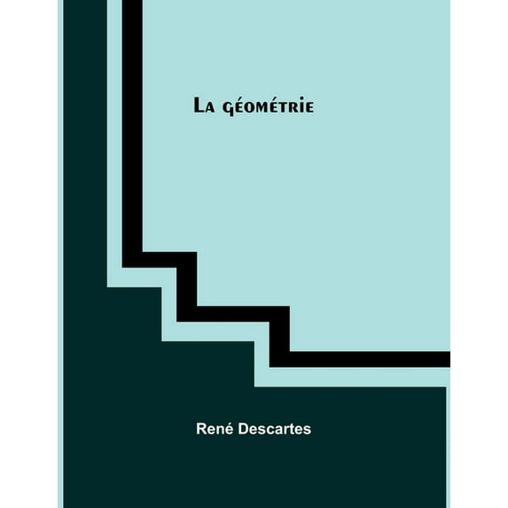 La géométrie, (Paperback)