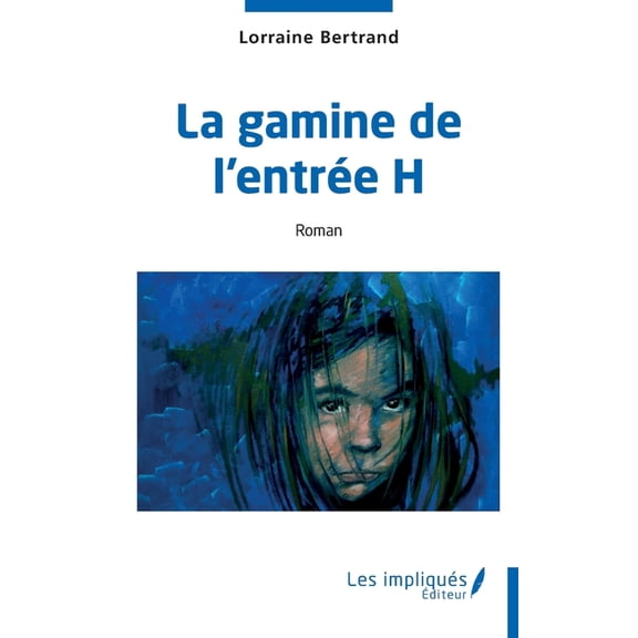 La gamine de l'entrÃ©e H, (Paperback)