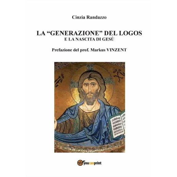 La "generazione" del logos e la nascita di Gesù (Paperback)