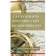 thumbnail image 1 of Pre-Owned La Geografía Histórica del Mundo Bíblico (Paperback) 0829705589 9780829705584, 1 of 2