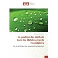thumbnail image 1 of Omn.Univ.Europ.: La Gestion Des Déchets Dans Les Établissements Hospitaliers (Paperback), 1 of 1