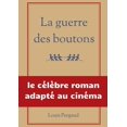 thumbnail image 1 of La guerre des boutons: le cÃ©lÃ¨bre roman adaptÃ© au cinÃ©ma, (Paperback), 1 of 1
