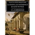thumbnail image 1 of La hanul lui Mânjoală şi alte nuvele (Paperback), 1 of 1