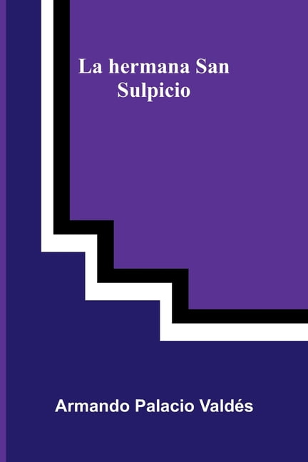 La hermana San Sulpicio, (Paperback)