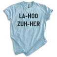 thumbnail image 1 of La-hoo Zuh-her Shirt, Unisex Women's Men's Shirt, Loser Shirt, Movie Quote Shirt, 90s Shirt, Heather Light Blue, XX-Large, 1 of 6