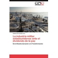 thumbnail image 1 of La industria militar estadounidense ante el dividendo de la paz (Paperback), 1 of 1
