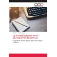 thumbnail image 1 of La investigación en el periodismo deportivo (Paperback), 1 of 1