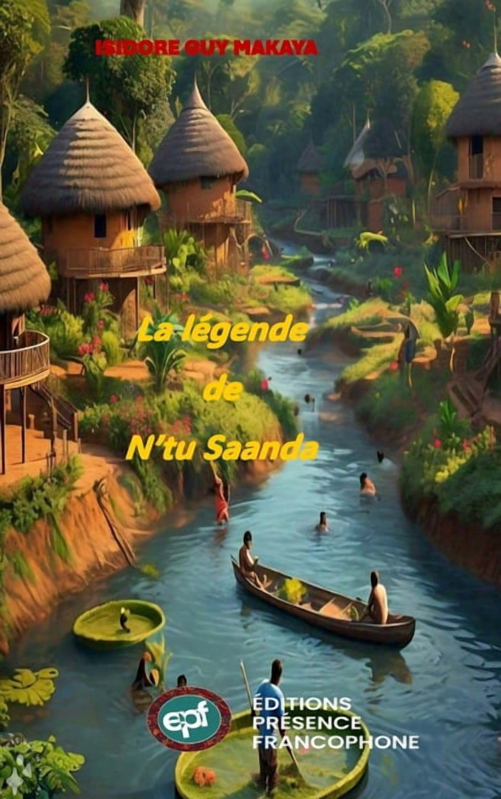 La lÃ©gende de N'tu Saanda, (Hardcover)