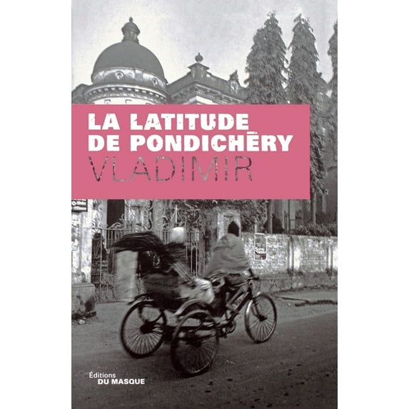 La latitude de Pondichéry, (Paperback)