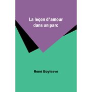 La le on damour dans un parc, Paperback