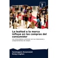 thumbnail image 1 of La lealtad a la marca influye en las compras del consumidor (Paperback), 1 of 1