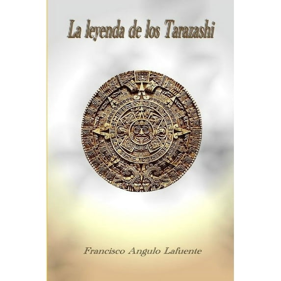 La leyenda de los Tarazashi, (Paperback)