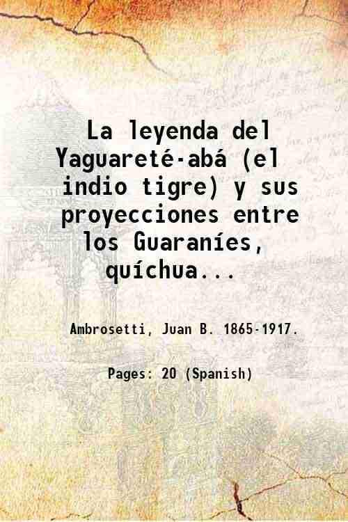 La Leyenda Del Yaguareté-abá (el Indio Tigre) Y Sus Proyecciones Entre ...