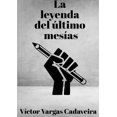 thumbnail image 1 of La leyenda del último mesías, (Paperback), 1 of 1