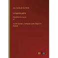 thumbnail image 1 of La leyenda patria: Precedida de un juicio crt́icio del laureado y malogrado poeta Olegario V. Andrade, (Paperback), 1 of 1