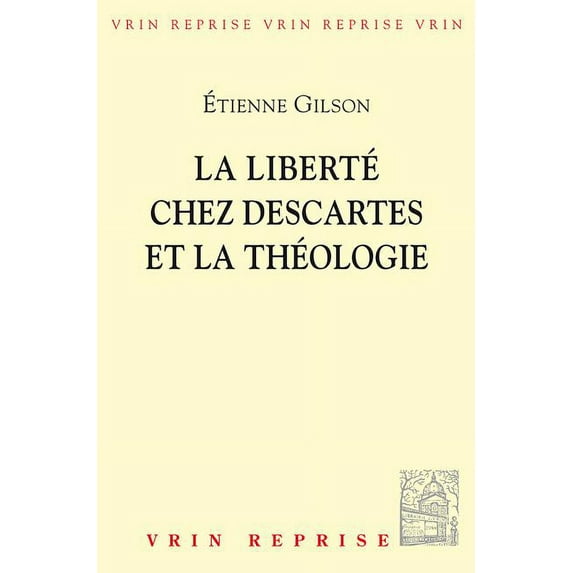 La liberte chez Descartes et la theologie