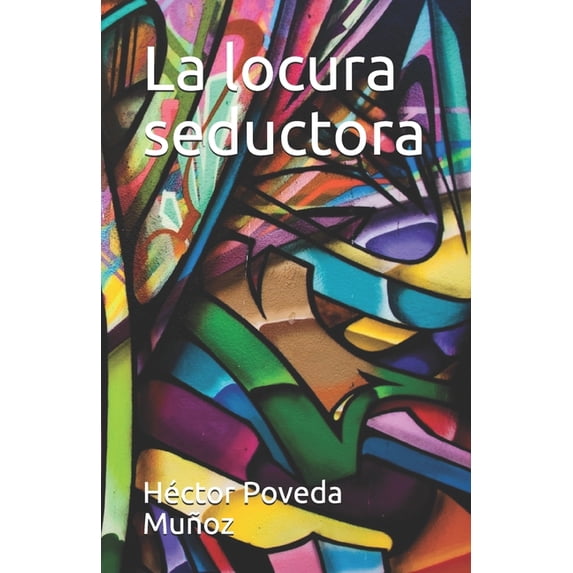 La locura seductora, (Paperback)
