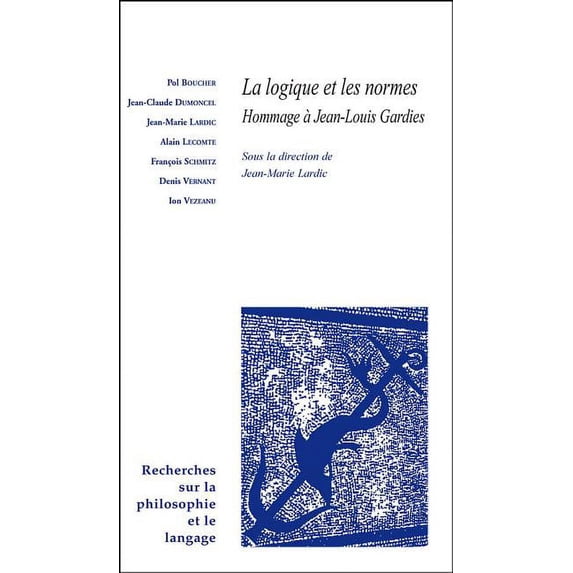 La logique et les normes: Hommage a Jean-Louis Gardies
