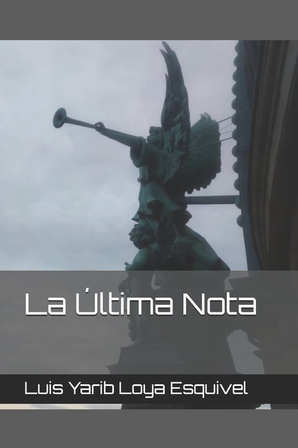 La Ãltima Nota La Ãltima Nota, Book 1, (Paperback)