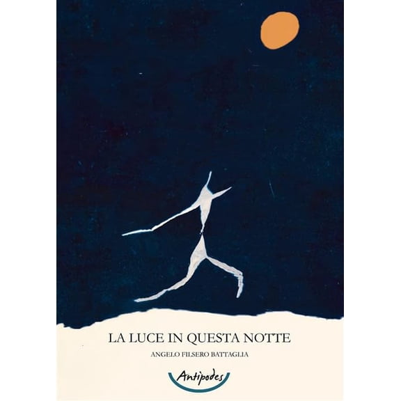 Angelo Filsero Battaglia La luce in questa notte (Paperback)