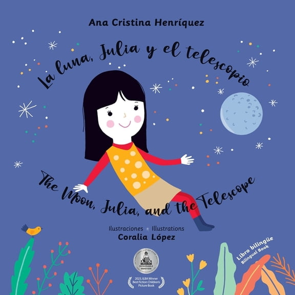 La luna, Julia y el telescopio / The Moon, Julia, and the Telescope, (Paperback)