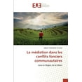 thumbnail image 1 of La médiation dans les conflits fonciers communautaires (Paperback), 1 of 1