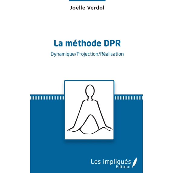La méthode DPR: Dynamique/Projection/Réalisation, (Paperback)