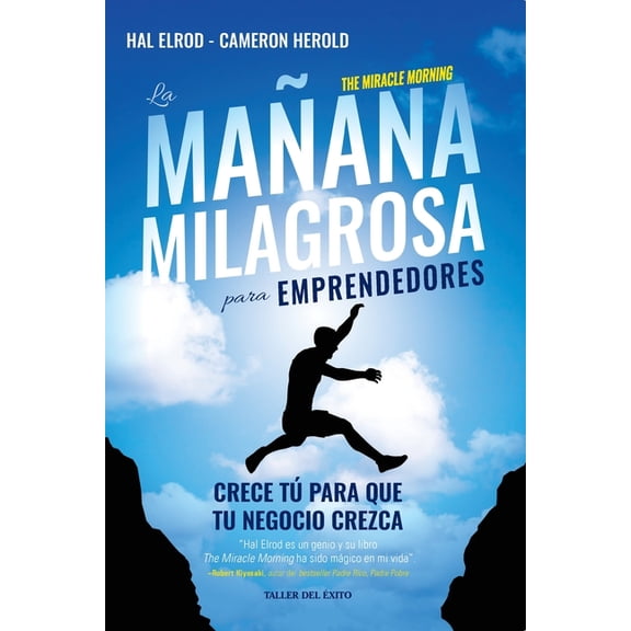 La maana milagrosa para emprendedores: Crece tu para que tu negocio crezca, (Paperback)