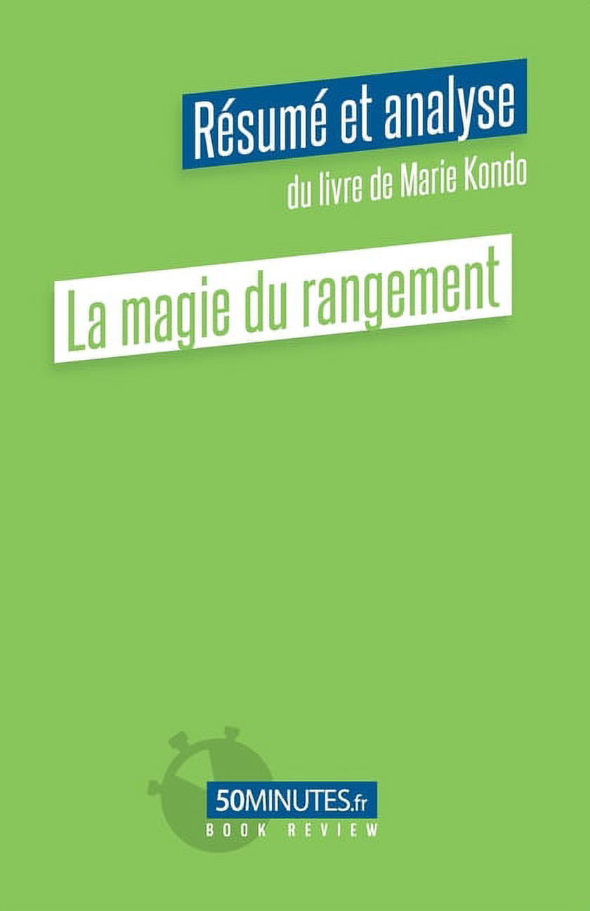 La magie du rangement (Résumé et analyse du livre de Marie Kondo)  (Paperback)